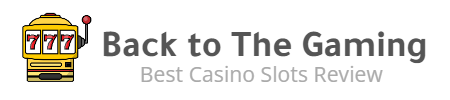 Back to The Gaming | Slots Guides & Reviews